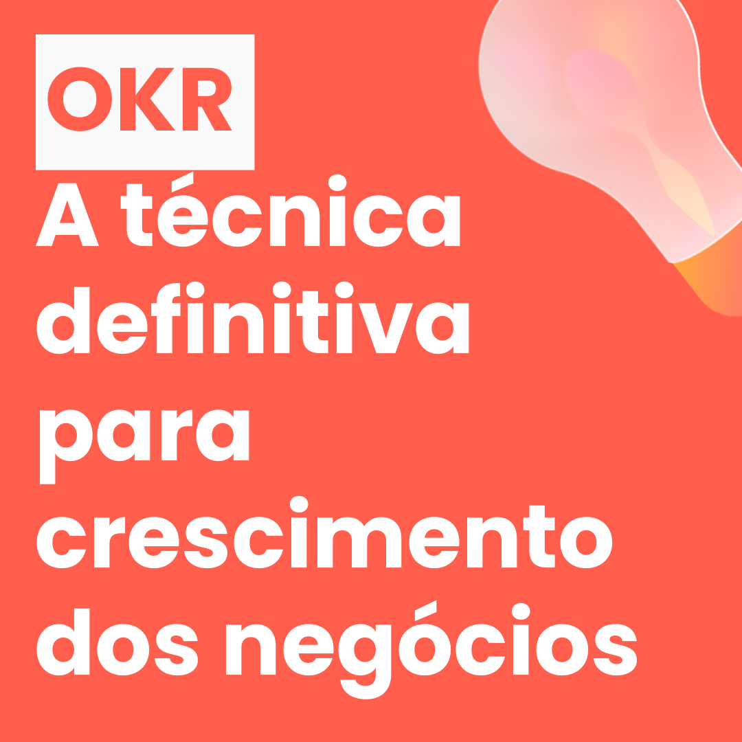 OKR%3A+A+t%C3%A9cnica+definitiva+para+crescimento+dos+neg%C3%B3cios
